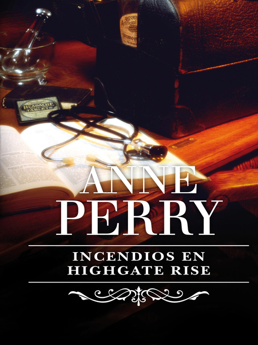 Title details for Incendios en Highgate Rise by Anne Perry - Available